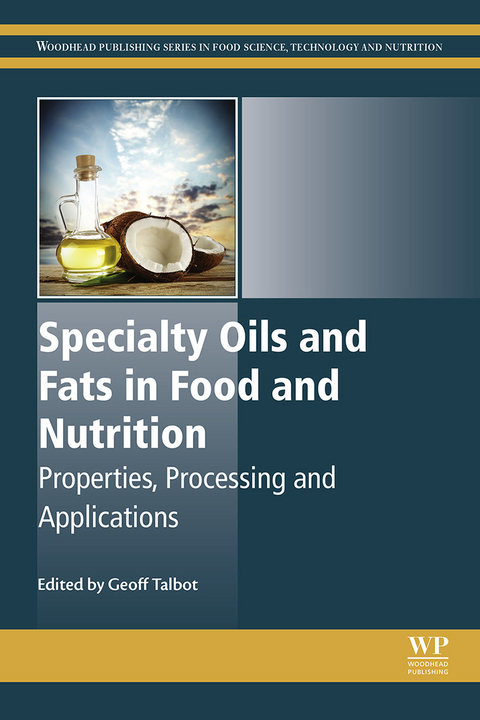 Specialty Oils and Fats in Food and Nutrition - 