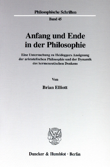 Anfang und Ende in der Philosophie. -  Brian Elliott