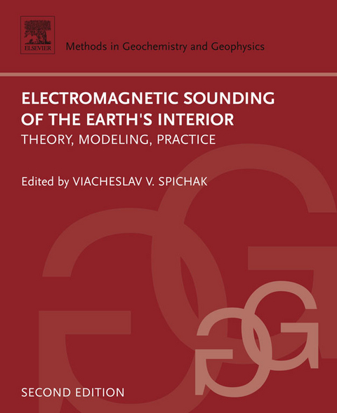 Electromagnetic Sounding of the Earth's Interior -  Viacheslav V. Spichak