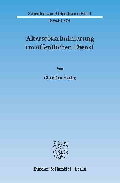 Altersdiskriminierung im öffentlichen Dienst. -  Christian Hartig