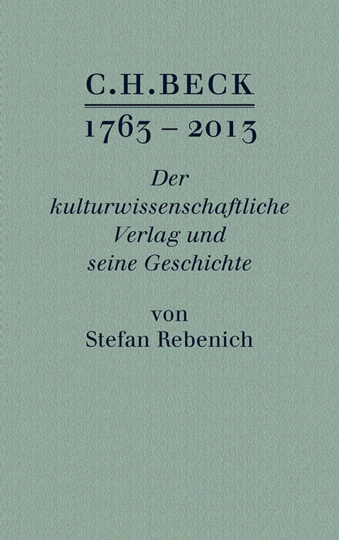 C.H. BECK 1763 - 2013 - Stefan Rebenich