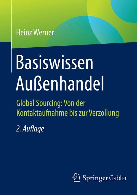Basiswissen Außenhandel - Heinz Werner