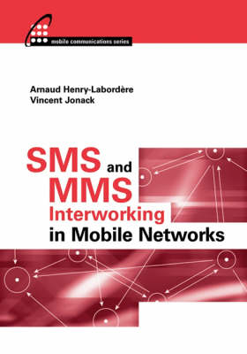 SMS and MMS Interworking in Mobile Networks -  Arnaud Henry-Labordere
