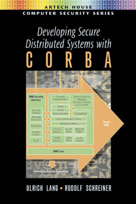 Developing Secure Distributed Systems with CORBA -  Ulrich Lang