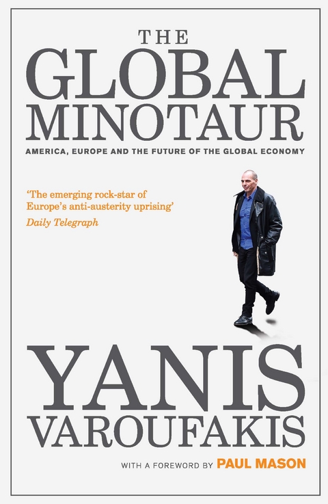 Global Minotaur -  Yanis Varoufakis