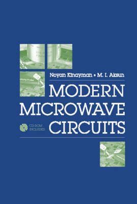 Modern Microwave Circuits -  Noyan Kinayman