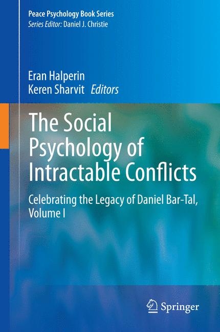 The Social Psychology of Intractable Conflicts - 