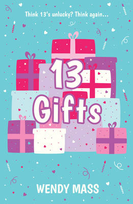 13 Gifts -  Wendy Mass