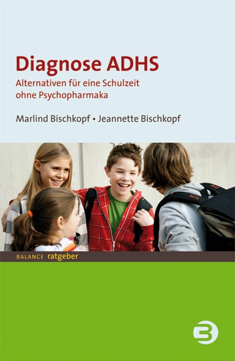 Diagnose ADHS - Jeannette Bischkopf, Marlind Bischkopf