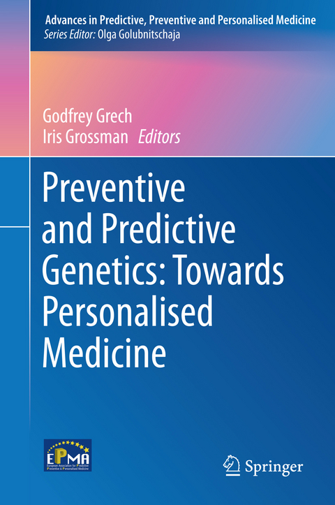 Preventive and Predictive Genetics: Towards Personalised Medicine - 