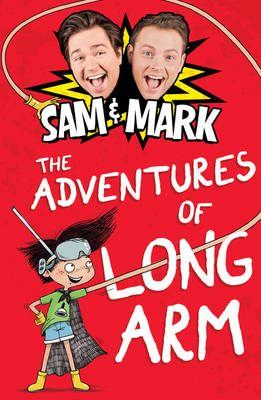 Adventures of Long Arm -  Sam Nixon,  Mark Rhodes