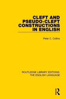 Cleft and Pseudo-Cleft Constructions in English -  Peter Collins