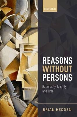 Reasons without Persons -  Brian Hedden