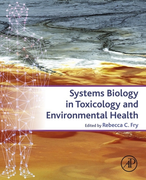 Systems Biology in Toxicology and Environmental Health - 