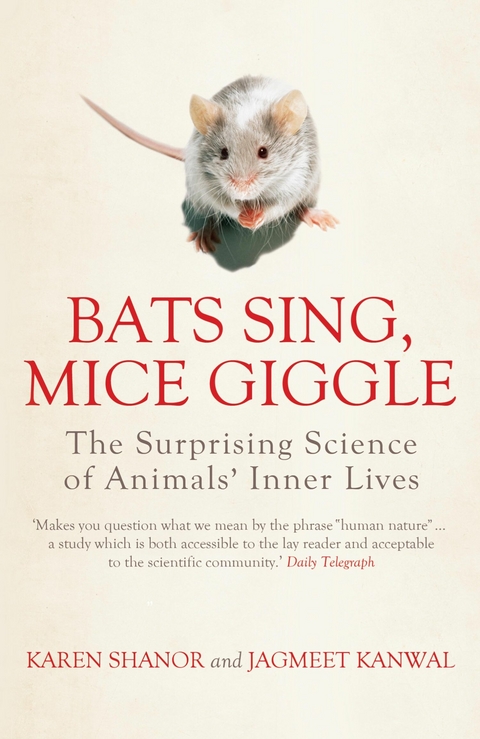 Bats Sing, Mice Giggle -  Jagmeet Kanwal,  Karen Shanor