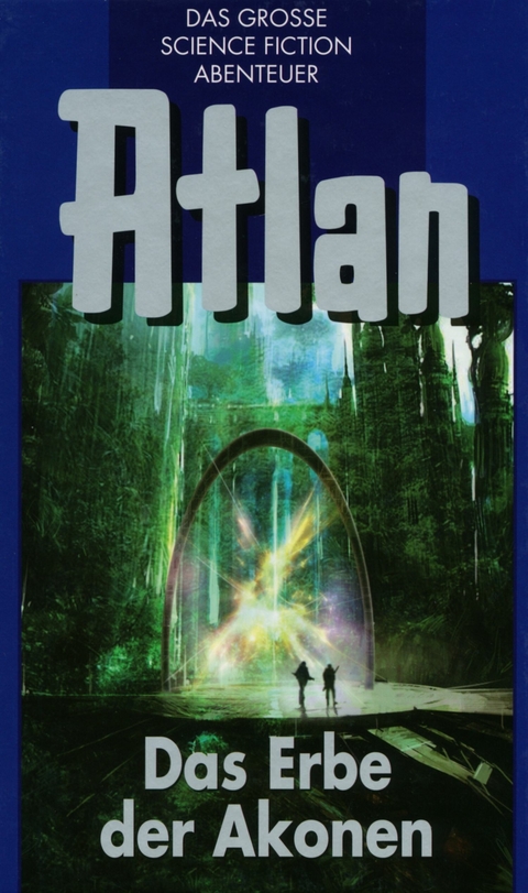 Atlan 38: Das Erbe der Akonen (Blauband) - H.G. Franzis, Hans Kneifel, Peter Terrid, Clark Darlton, Marianne Sydow