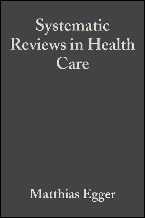 Systematic Reviews in Health Care - 