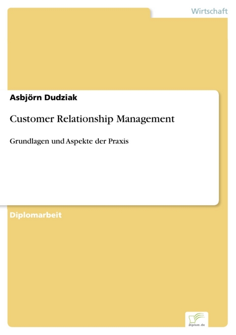 Customer Relationship Management -  Asbjörn Dudziak