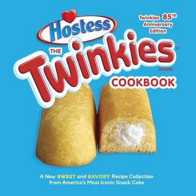 Twinkies Cookbook, Twinkies 85th Anniversary Edition -  Hostess