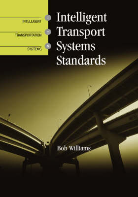 Intelligent Transport Systems Standards -  Bob Williams