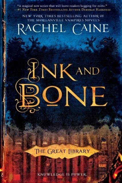 Ink and Bone -  Rachel Caine