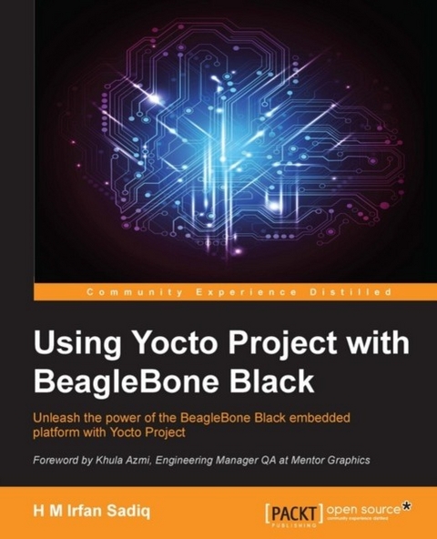 Using Yocto Project with BeagleBone Black -  Sadiq H M Irfan Sadiq