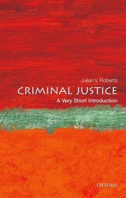 Criminal Justice -  Julian V. Roberts