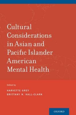 Cultural Considerations in Asian and Pacific Islander American Mental Health - 