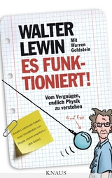 Es funktioniert! -  Walter Lewin,  Warren Goldstein