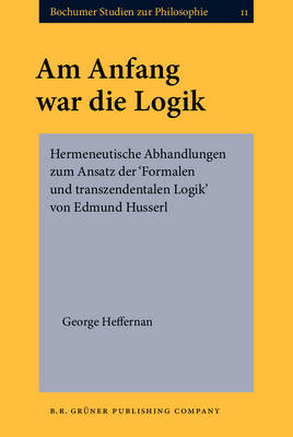 Am Anfang war die Logik -  Heffernan George Heffernan