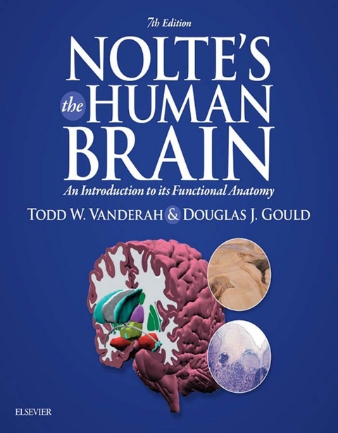 Nolte's The Human Brain E-Book -  Todd Vanderah,  Douglas J Gould