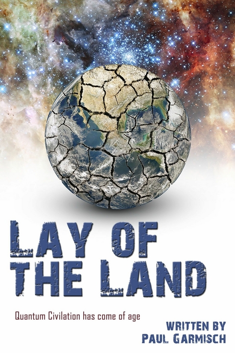 Lay of the Land -  Paul Garmisch