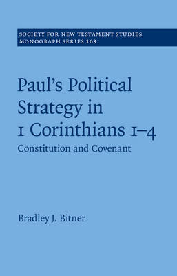 Paul's Political Strategy in 1 Corinthians 1-4 -  Bradley J. Bitner