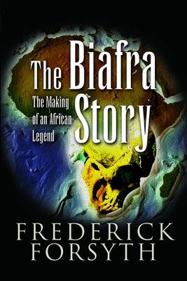 Biafra Story -  Frederick Forsyth