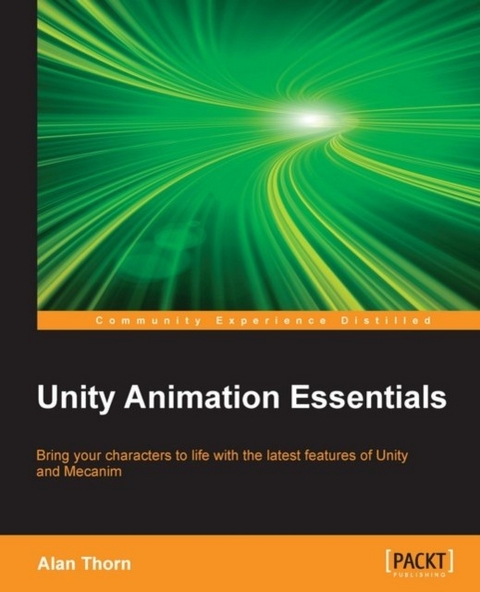 Unity Animation Essentials -  Thorn Alan Thorn