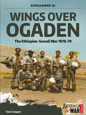 Wings over Ogaden -  Cooper Tom Cooper