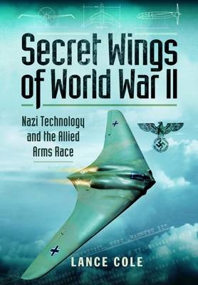 Secret Wings of World War II -  Lance Cole