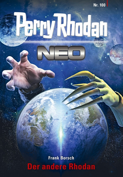 Perry Rhodan Neo 100: Der andere Rhodan - Frank Borsch