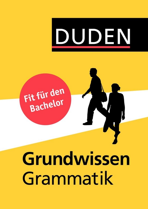 Duden - Grundwissen Grammatik -  Mechthild Habermann,  Gabriele Diewald,  Maria Thurmair