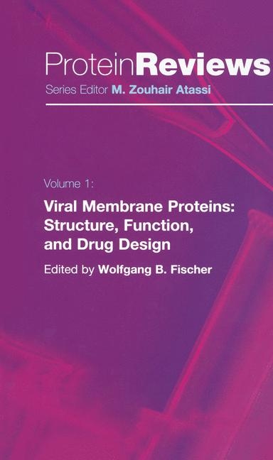 Viral Membrane Proteins: Structure, Function, and Drug Design - 