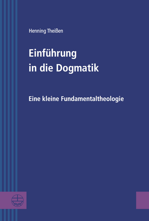 Einführung in die Dogmatik - Henning Theißen