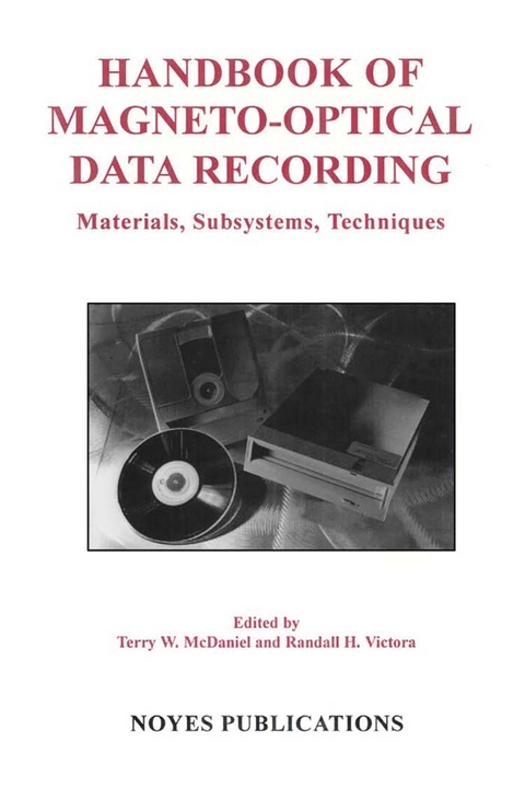 Handbook of Magneto-Optical Data Recording -  Terry W. McDaniel,  Randall Victora