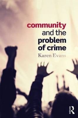 Community and the Problem of Crime -  Karen Evans