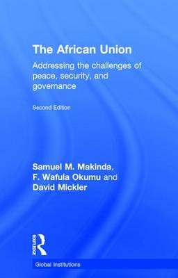 African Union -  Samuel M. Makinda,  David Mickler,  F. Wafula Okumu