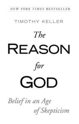 Reason for God -  Timothy Keller