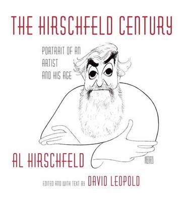 Hirschfeld Century -  Al Hirschfeld