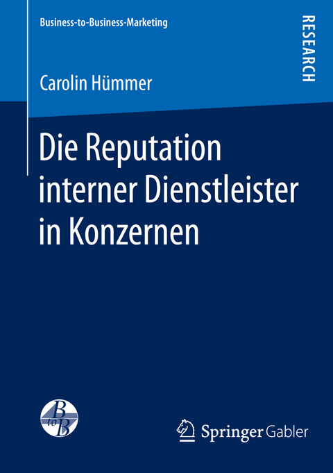 Die Reputation interner Dienstleister in Konzernen - Carolin Hümmer