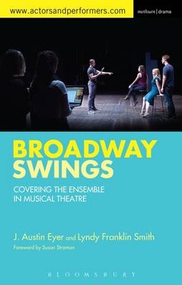 Broadway Swings -  J. Austin Eyer,  Lyndy Franklin Smith