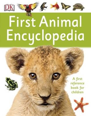 First Animal Encyclopedia -  Dk