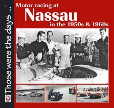 Motor Racing at Nassau in the 1950s & 1960s -  Terry O'Neil